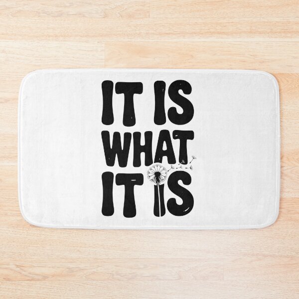 Item preview, It Is What It Is designed and sold by Frank Ring.