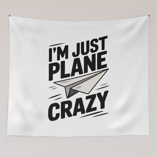 Item preview, I’m Just Plane Crazy with Paper Plane designed and sold by Frank Ring.