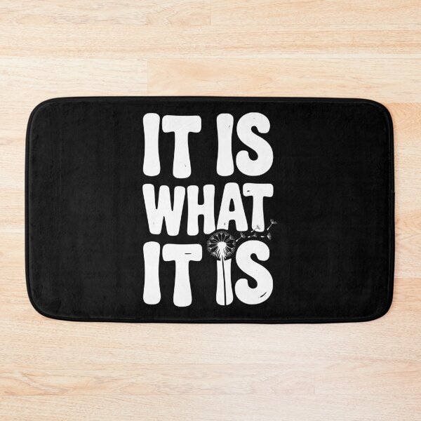 Item preview, It Is What It Is designed and sold by Frank Ring.