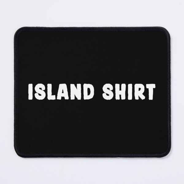 Item preview, Island Shirt Text designed and sold by vibeno1.