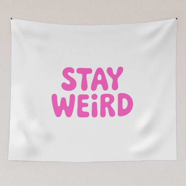 Item preview, Stay Weird! Pink Girly designed and sold by PMCreative.