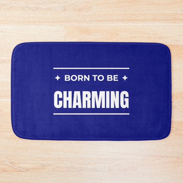 Item preview, Born to be Charming designed and sold by fev-rocks.