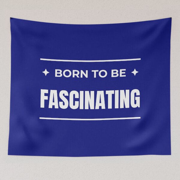 Item preview, Born to be Fascinating designed and sold by fev-rocks.