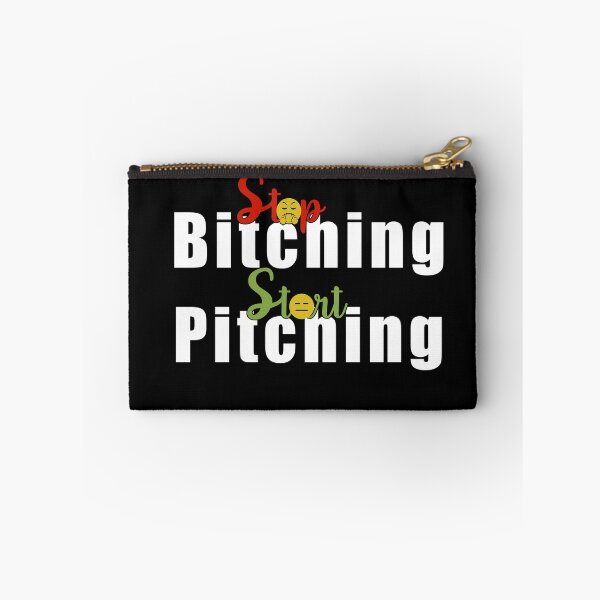 Item preview, Stop Bitching & Start Pitching designed and sold by Echo Store.