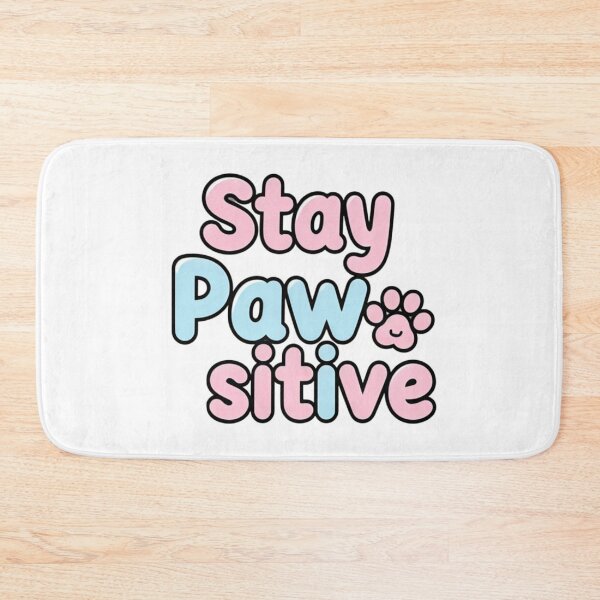 Item preview, Stay Paw-sitive designed and sold by Lyneora.