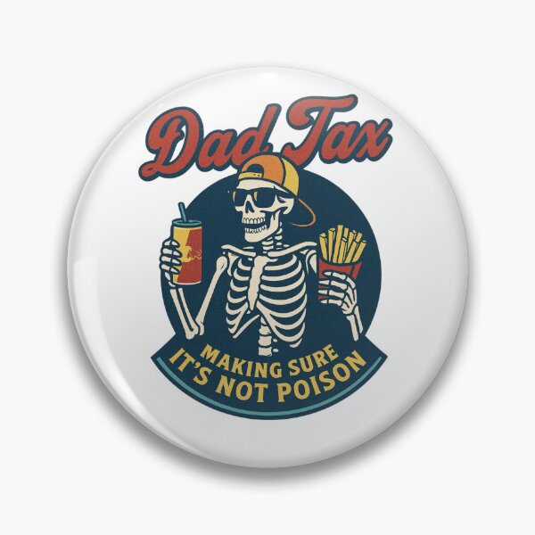 Item preview, Dad Tax Making sure it's not poison designed and sold by Momteshop.