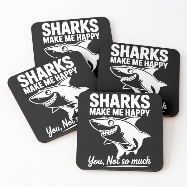 Item preview, Sharks Make Me Happy You Not So Much designed and sold by Frank Ring.