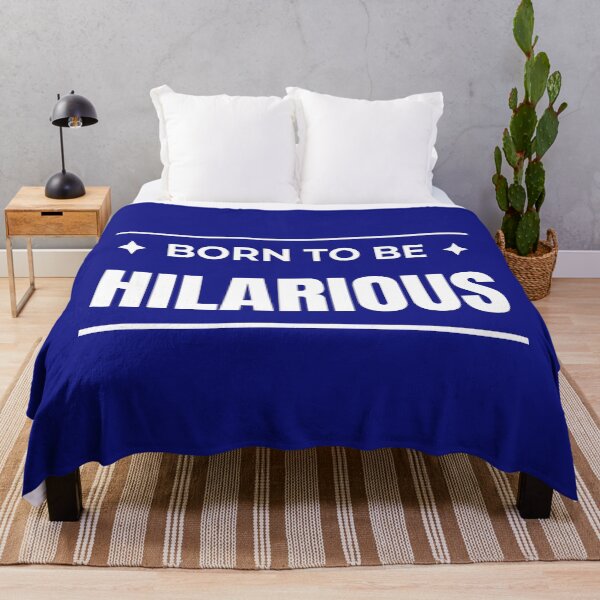 Item preview, Born to be Hilarious designed and sold by fev-rocks.