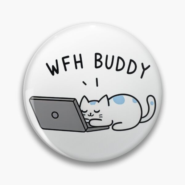 Item preview, WFH BUDDY designed and sold by Lyneora.