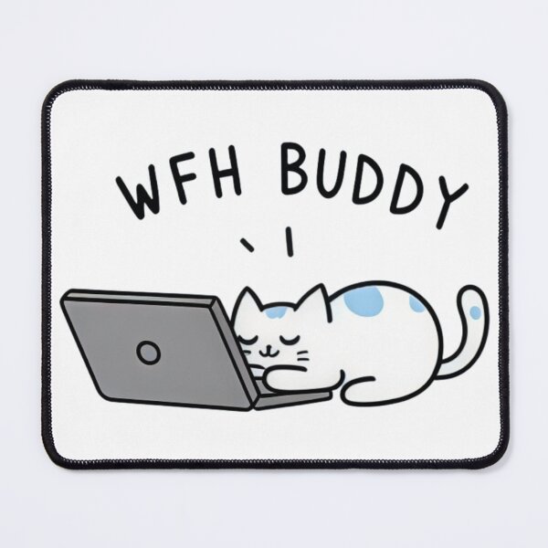 Item preview, WFH BUDDY designed and sold by Lyneora.