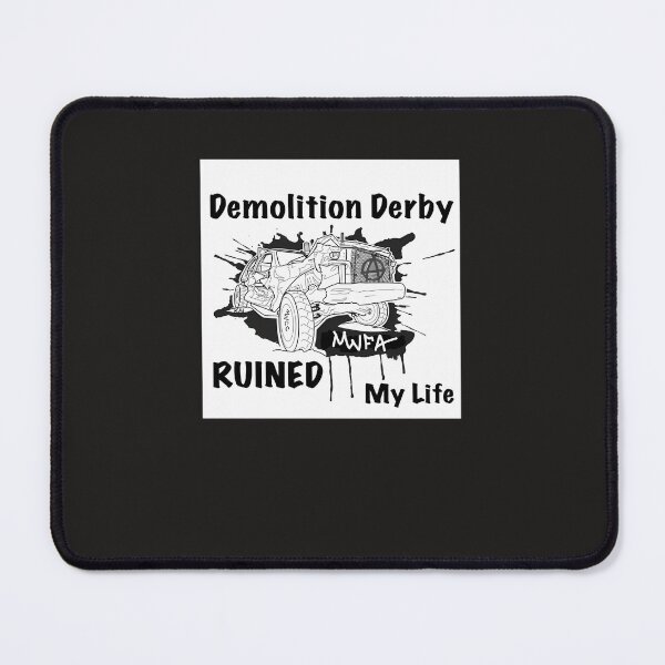 Item preview, Demolition Derby Ruined My Life designed and sold by coronfree.