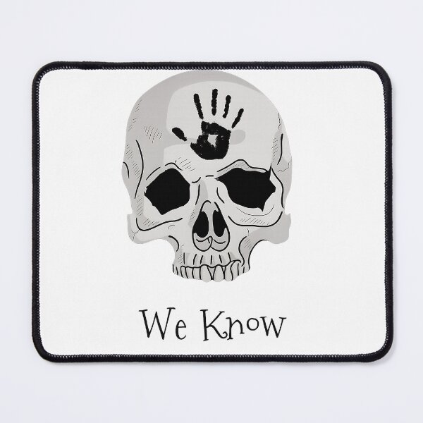 Item preview, We Know - Dark Brotherhood Motto designed and sold by My Artprintz.