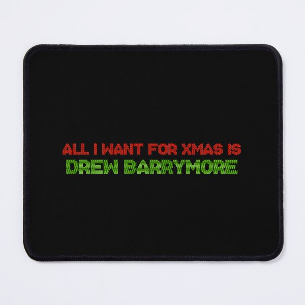 Item preview, All I Want for Xmas is Drew Barrymore designed and sold by 2000sbabyangel.