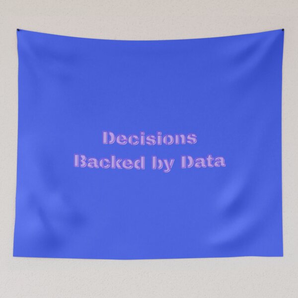 Item preview, Decisions Backed by Data designed and sold by Adrianzebrowski.