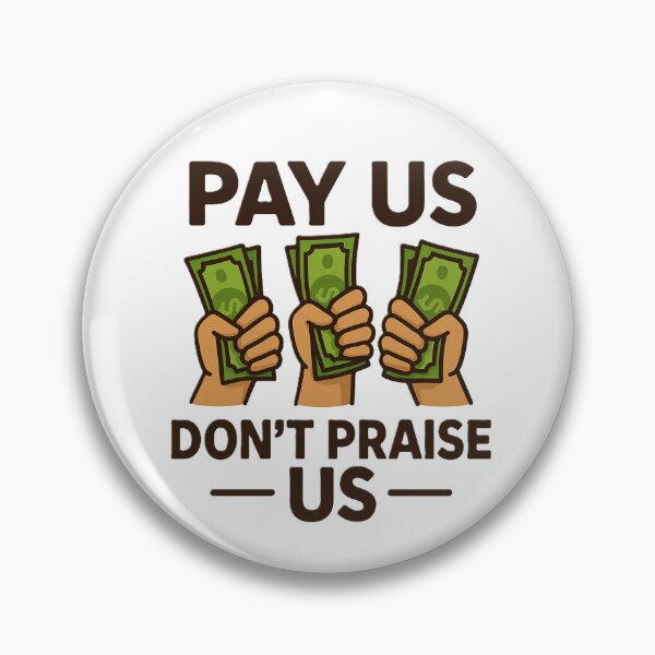 Item preview, Pay us, don't Praise us designed and sold by RainbowCrows.