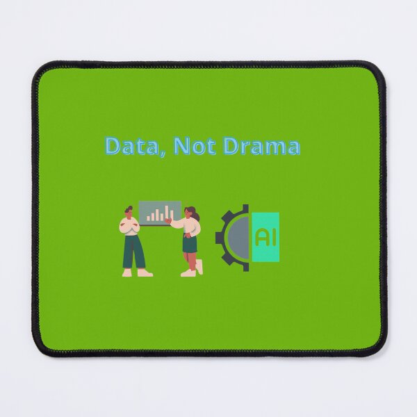Item preview, Data, Not Drama designed and sold by Adrianzebrowski.