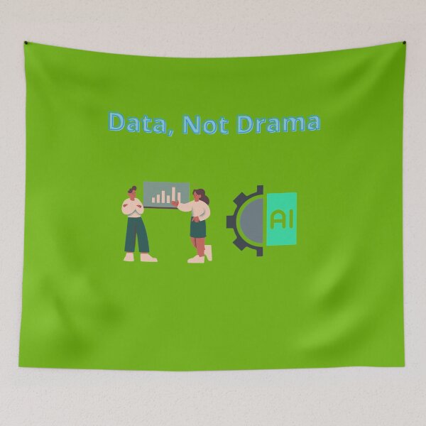 Item preview, Data, Not Drama designed and sold by Adrianzebrowski.