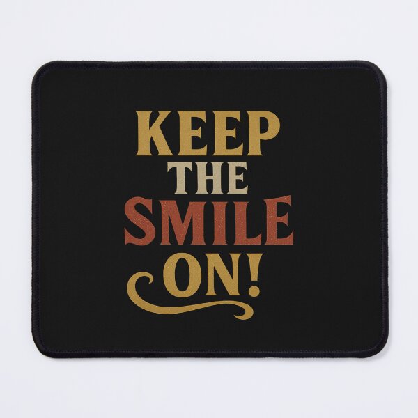 Item preview, Keep the Smile On! designed and sold by PlanetBoi.