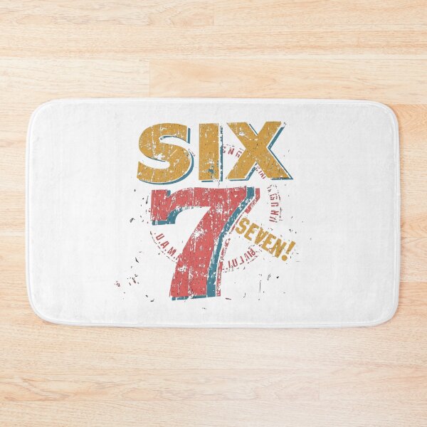 Item preview, SIX, SEVEN! designed and sold by NicMacTees.
