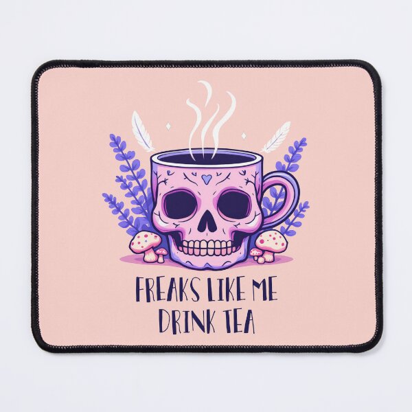 Item preview, Freaks Like Me Drink Tea designed and sold by witchlingart.