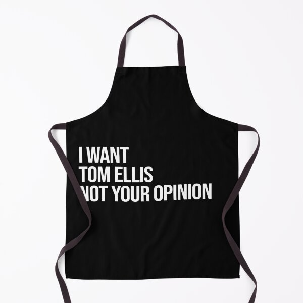 Item preview, I Want Tom Ellis Not Your Opinion designed and sold by deluluhaze.
