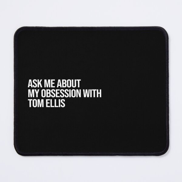 Item preview, Ask me About my Obsession with Tom Ellis designed and sold by 2000sbabyangel.