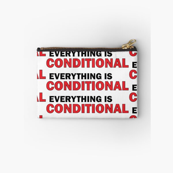 Item preview, Everything is conditional designed and sold by Positive Mindzet!.
