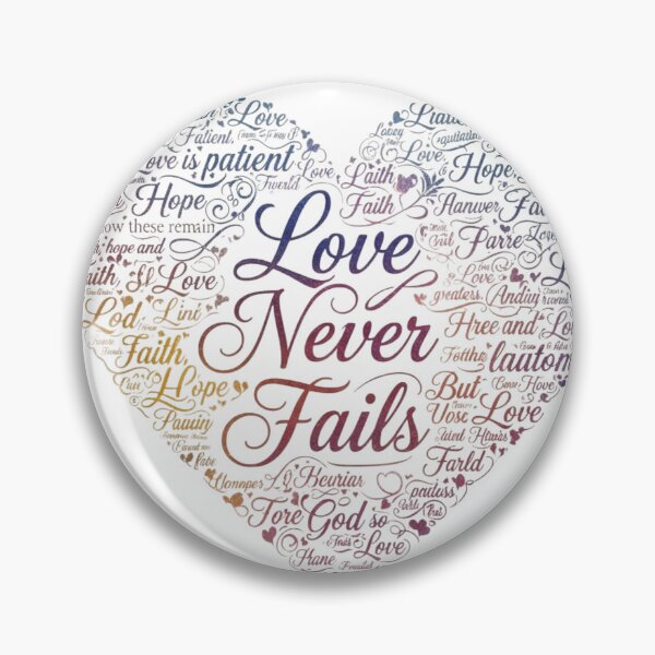 Item preview, Love Never Fails designed and sold by allgrabs.
