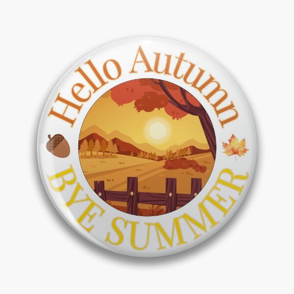 Item preview, Hello Autumn Bye Summer designed and sold by BeBetterPeople.