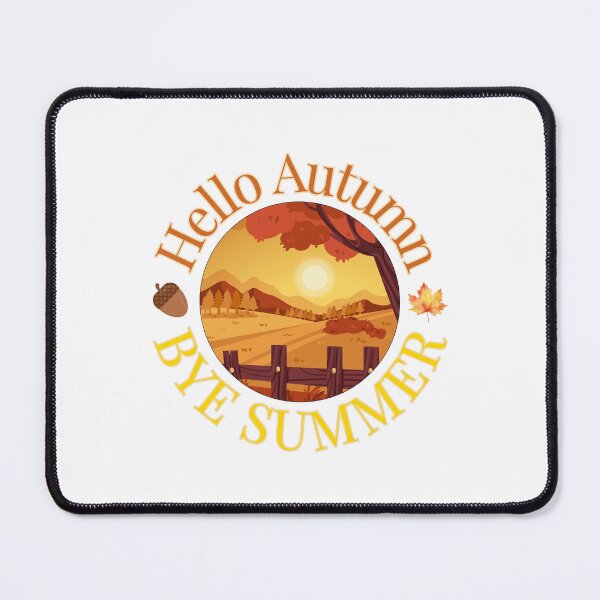 Item preview, Hello Autumn Bye Summer designed and sold by BeBetterPeople.