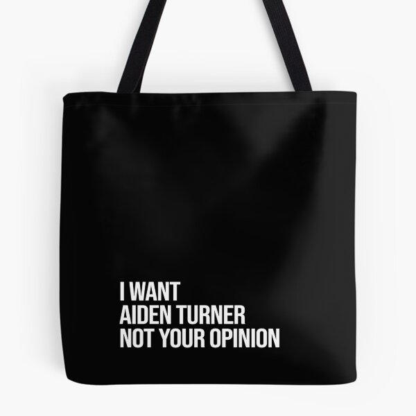 Item preview, I Want Aiden Turner Not Your Opinion designed and sold by 2000sbabyangel.