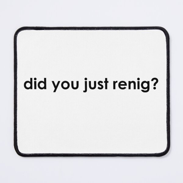 Item preview, Did you just Renig? Funny spades card game design designed and sold by 7-Hills.