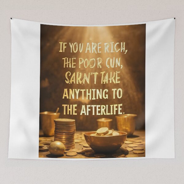 Item preview, If You Are Rich – Share with the Poor | Inspirational Quote about Life and Death designed and sold by RAKO13.