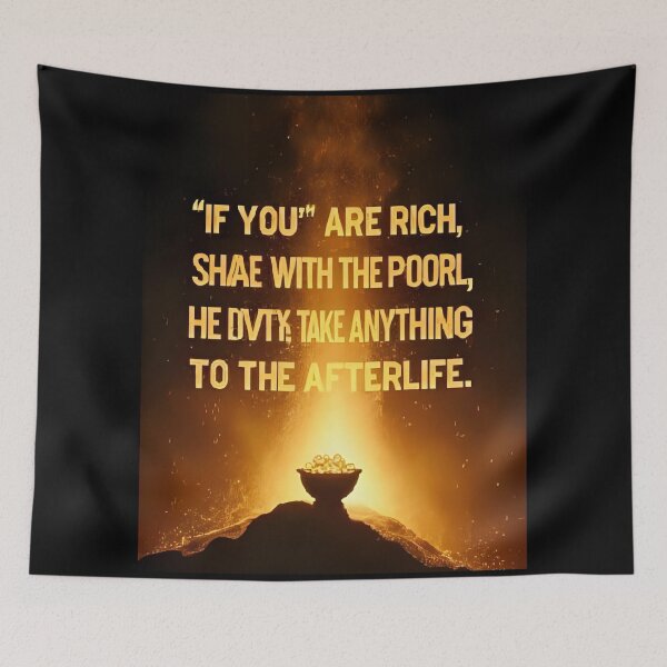 Item preview, If You Are Rich – Share with the Poor | Inspirational Quote about Life and Death designed and sold by RAKO13.