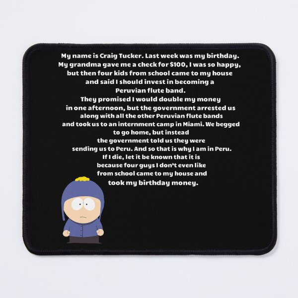 Item preview, My Name is Craig Tucker designed and sold by WombatSquid.