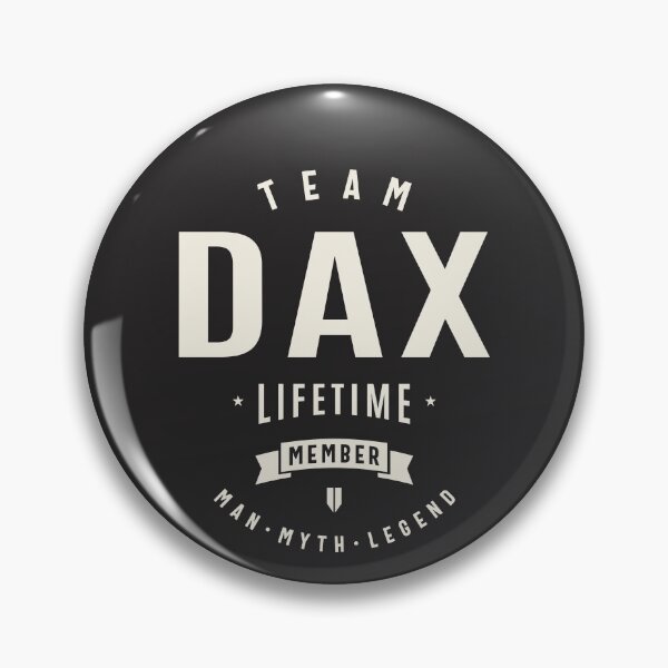 Item preview, Team Dax Lifetime Member Funny Name Dax designed and sold by cidolopez.