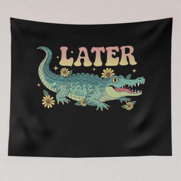 Item preview,  Later Alligator designed and sold by TeeARTHY.