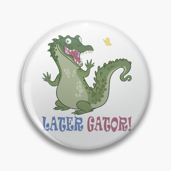 Item preview, Later Gator designed and sold by kimkingart.