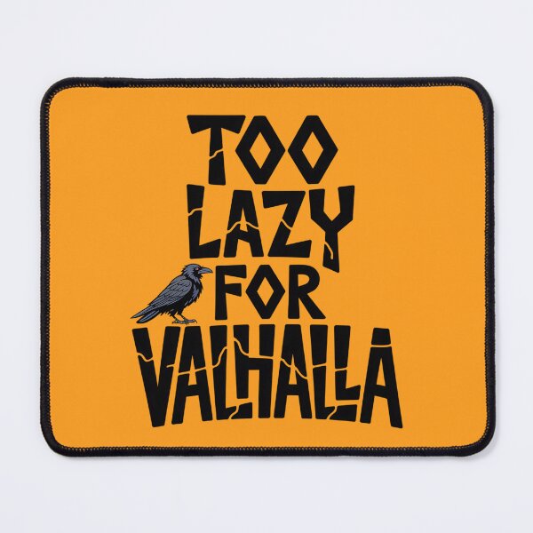 Item preview, Too Lazy For Valhalla designed and sold by SignumShop.