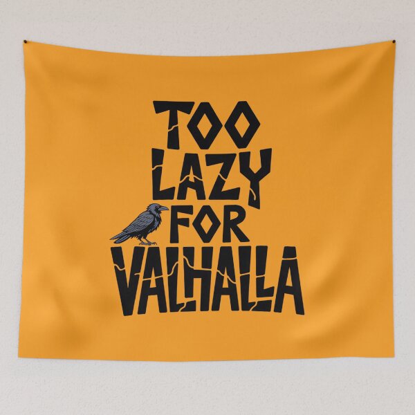 Item preview, Too Lazy For Valhalla designed and sold by SignumShop.
