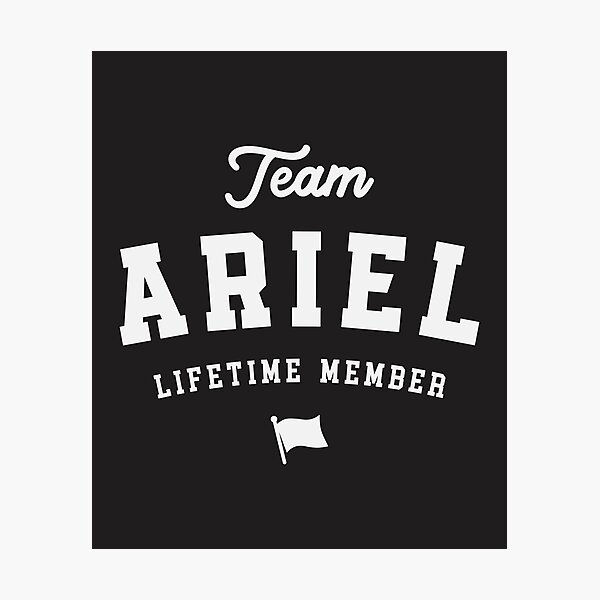Item preview, Team Ariel Lifetime Member Funny Name Ariel designed and sold by cidolopez.