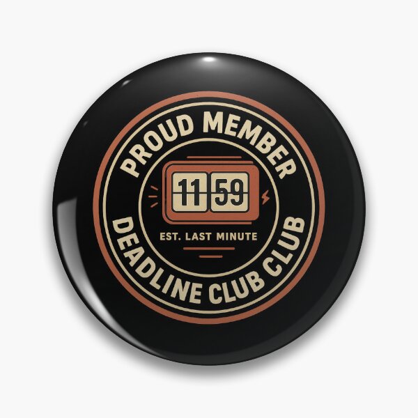 Item preview, 11:59 PM Deadline Club Club - Proud Member (Retro) designed and sold by Work Life Tees.