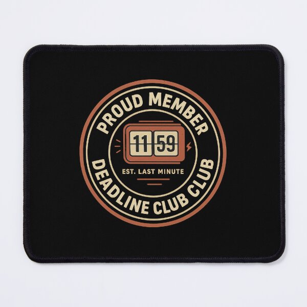 Item preview, 11:59 PM Deadline Club Club - Proud Member (Retro) designed and sold by Work Life Tees.