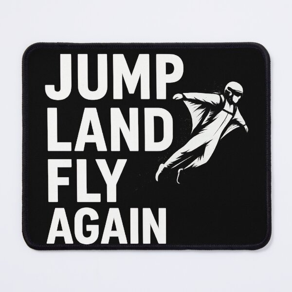 Item preview, Jump Land Fly Again Wingsuit Flying Design designed and sold by Jack’s Shirts Craft.
