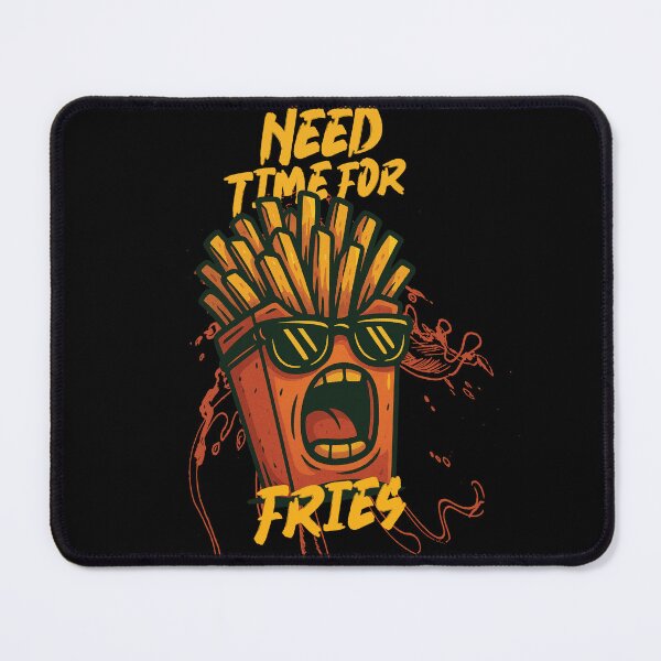 Item preview, Need Time For Fries designed and sold by augusto-dzgn.
