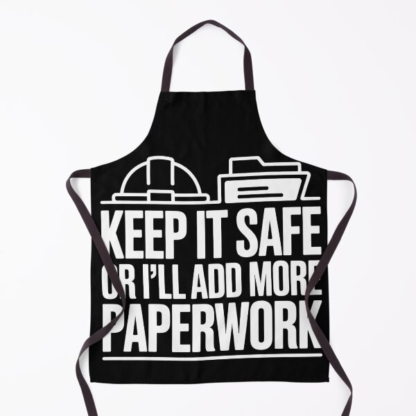 Item preview, Funny Safety Quote – Keep It Safe or I’ll Add More Paperwork designed and sold by PeteLawliiet.
