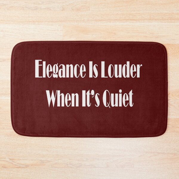 Item preview, Elegance Is Louder When It’s Quiet – Minimalist Lifestyle Quote Design designed and sold by ArtNestVerse.