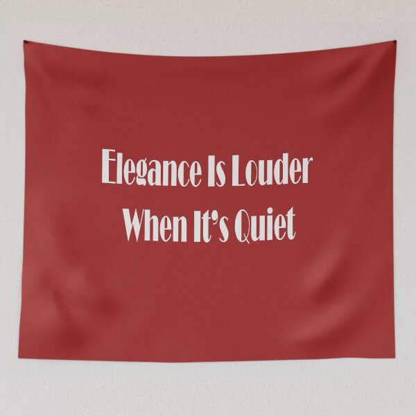 Item preview, Elegance Is Louder When It’s Quiet – Minimalist Lifestyle Quote Design designed and sold by ArtNestVerse.
