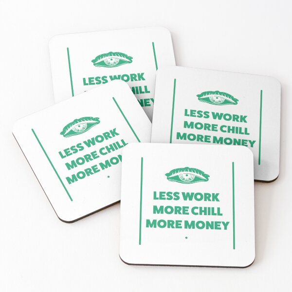 Item preview, Less Work More Chill More Money – Motivational Quote designed and sold by Absyntart.