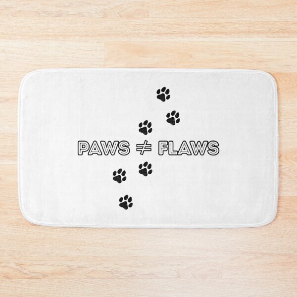Item preview, Paws ≠ Flaws designed and sold by MerchVisionary.